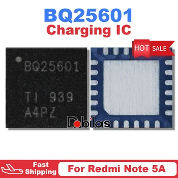 5 шт./лот BQ25601 Для Redmi Note 5A Зарядное Устройство Для Зарядки IC USB BGA Управление IC Мобильный телефон Интегральные схемы Чип Чипсет