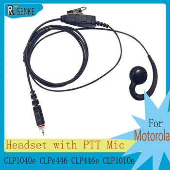 RISENKE CLP1010e C-Образный Наушник для Motorola CLP1040e, CLPe446, CLP446e, Радио-Рация, Гарнитура для наблюдения с микрофоном PTT