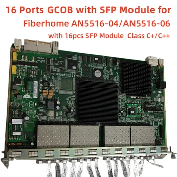Интерфейсная плата GCOB с 16 Портами AN5516-01 OLT GPON с волоконно-оптическим модулем SFP класса C +/C ++ для Fiberhome AN5516-04/AN5516-06